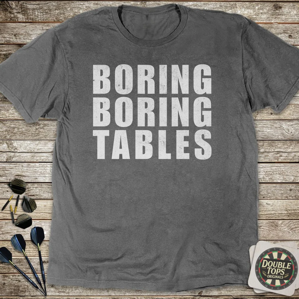 Boring Boring Tables T-Shirt - Image 3