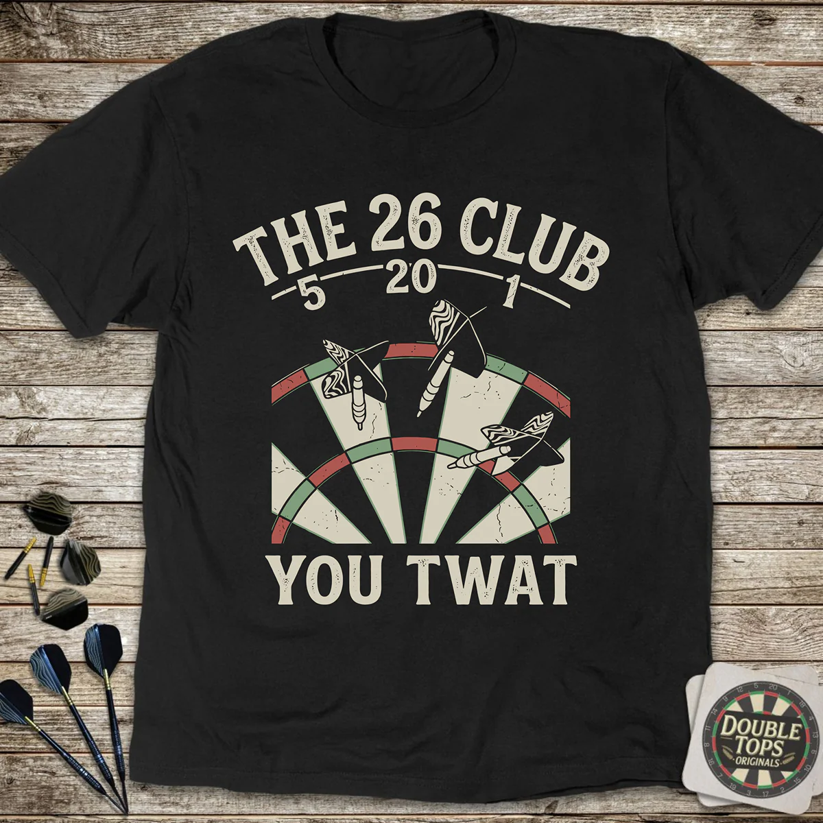 The 26 Club - You Twat T-Shirt